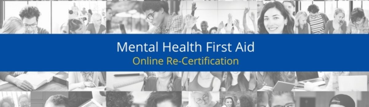 Online Re Certification Mental Health First Aid Online Re Certification Mental Health First Aid