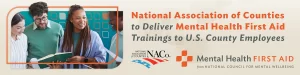 National Association of Counties Partners with National Council for Mental Wellbeing